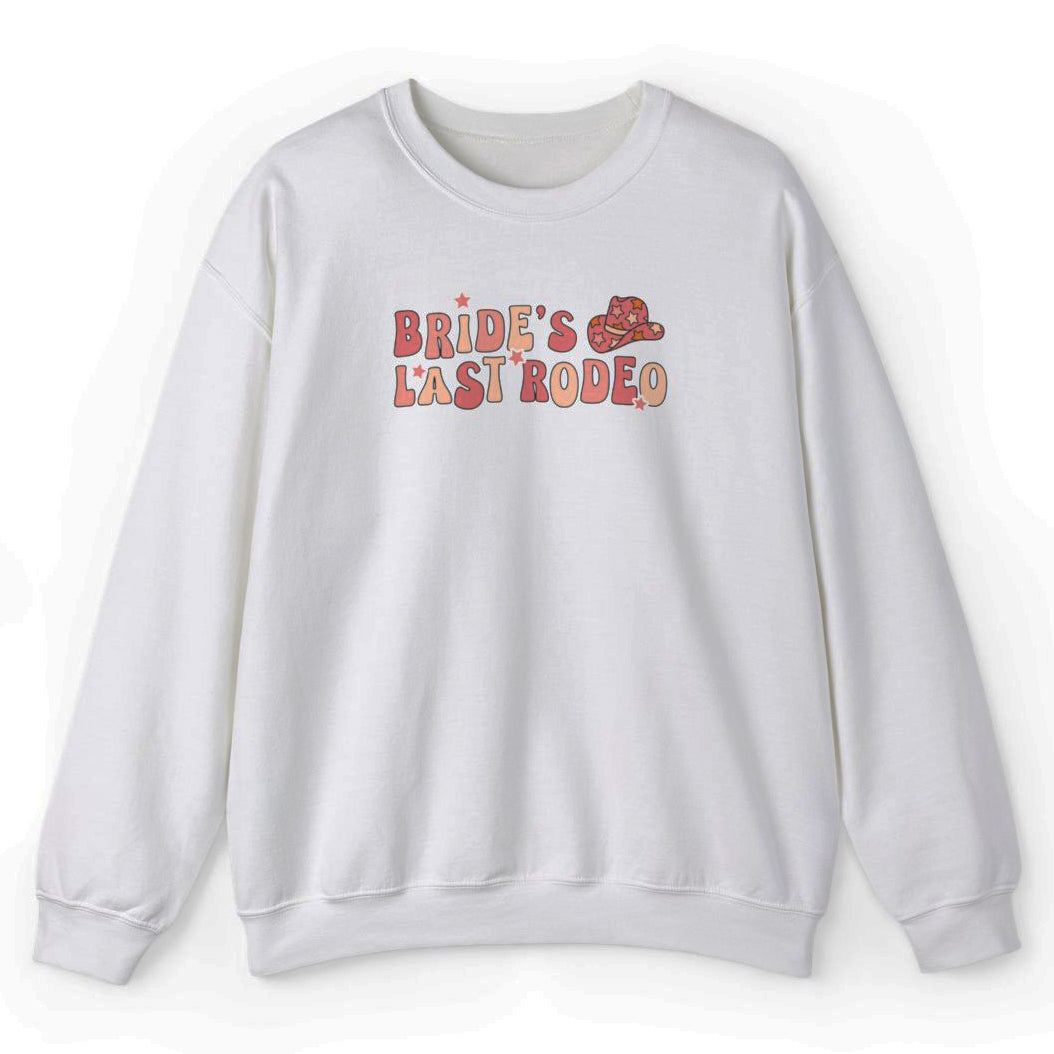 Brides Last rodeo Stagette Sweatshirt