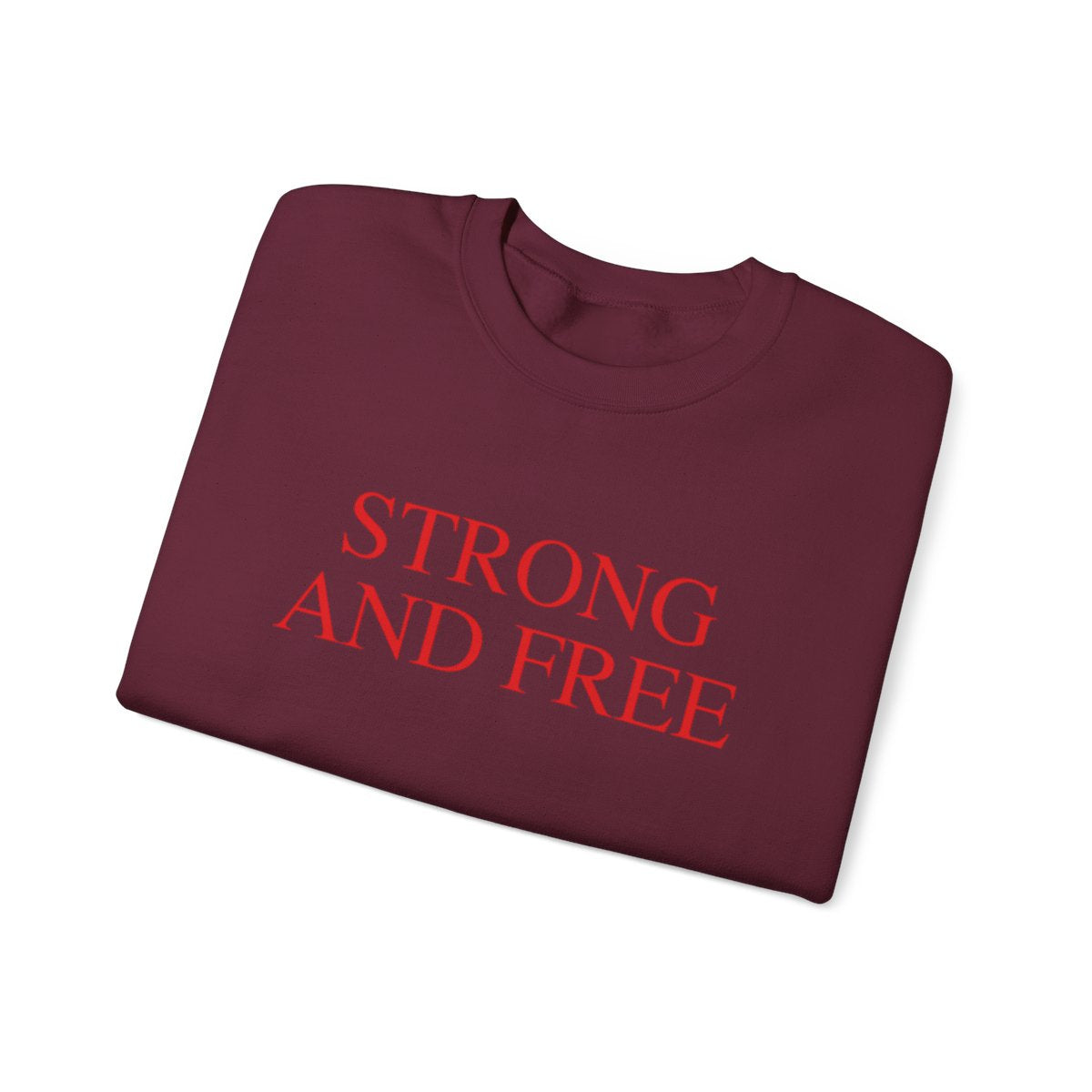 Strong And Free Sweatshirt