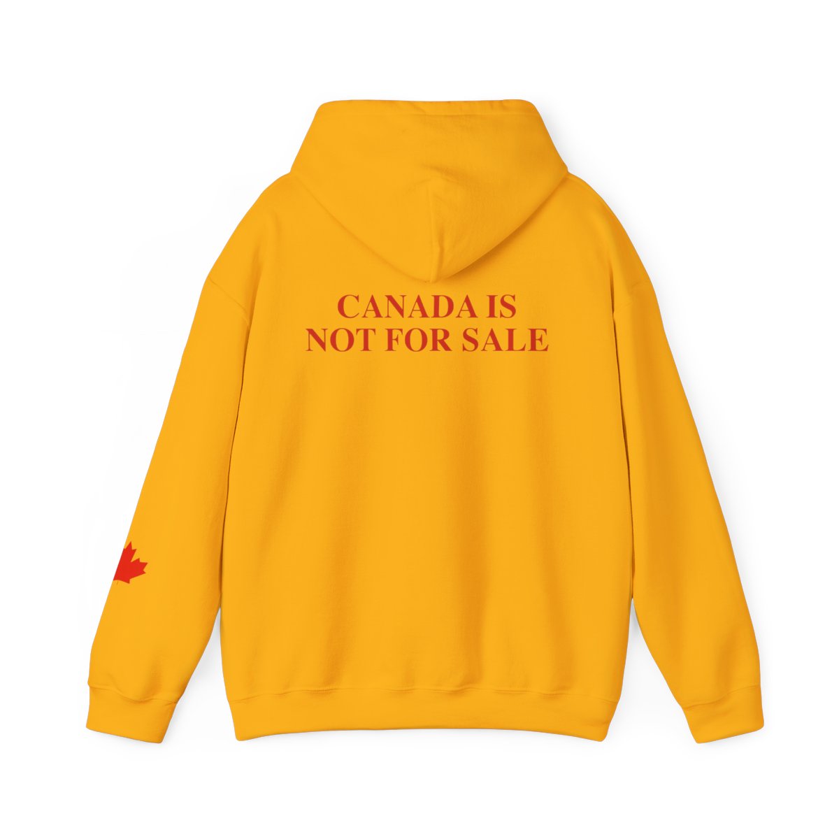 Canada Is Not For Sale - Hoodie