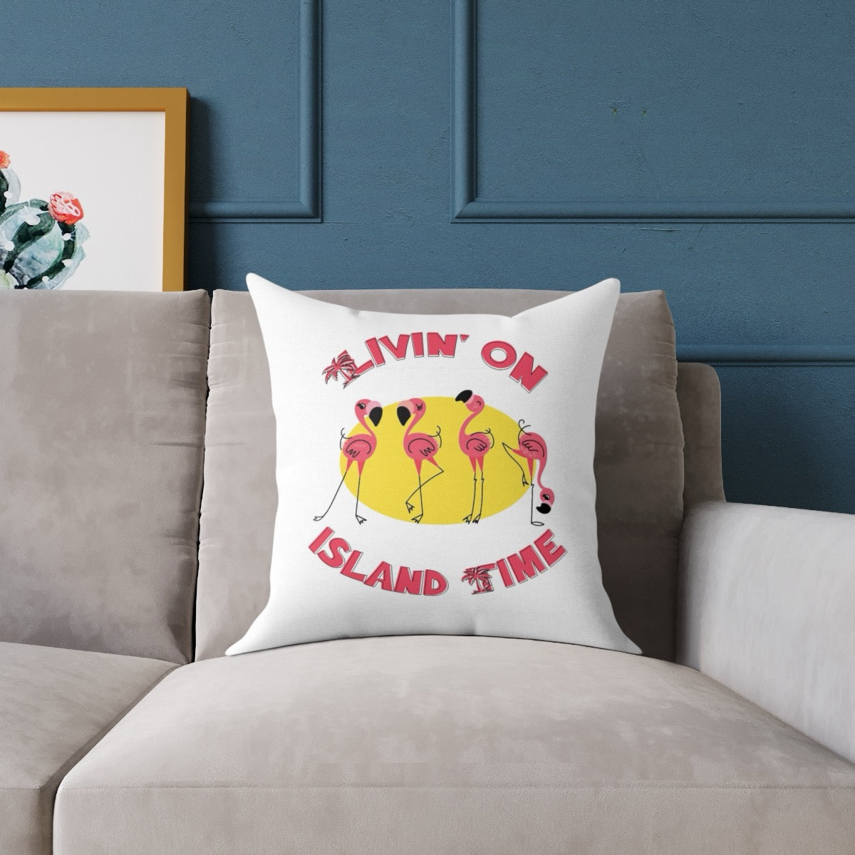 Living On Island Time Pillow Cover 17" x 17"