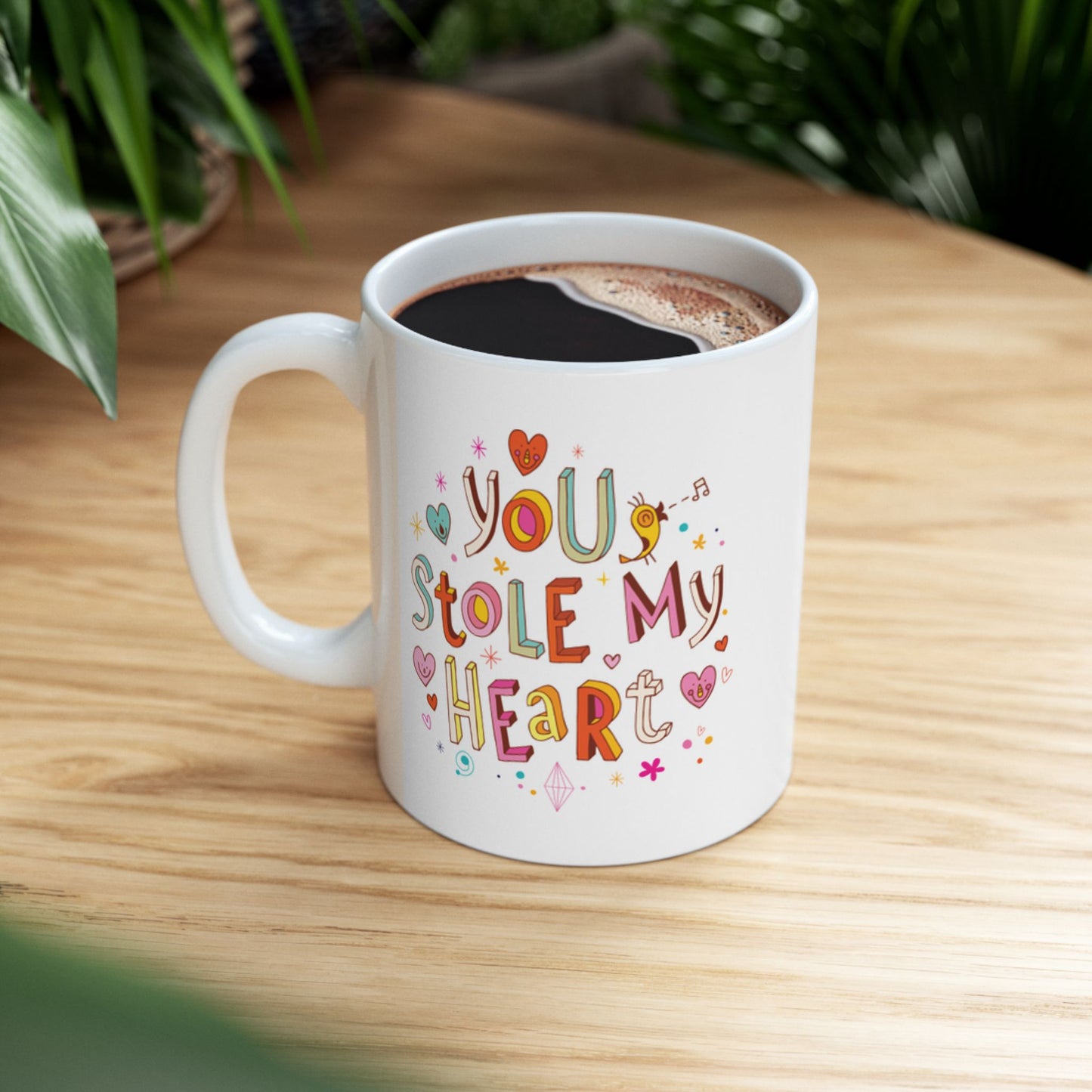 You Stole My Heart 11oz Coffee Mug