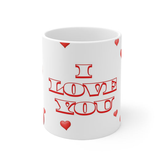 I Love You 11oz Coffee Mug