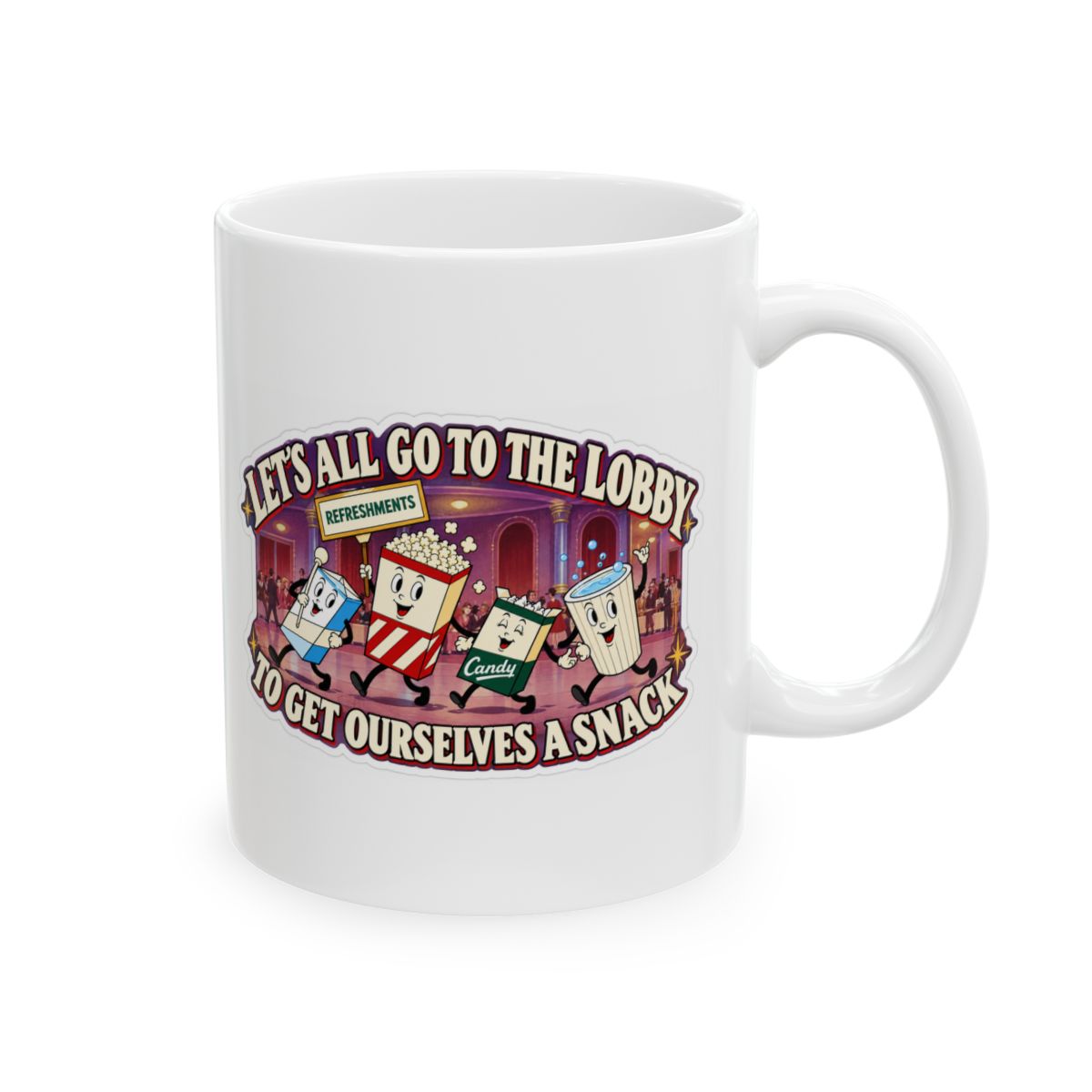 Let's All Go To The Movies - Nostalgic 11oz Coffee Mug