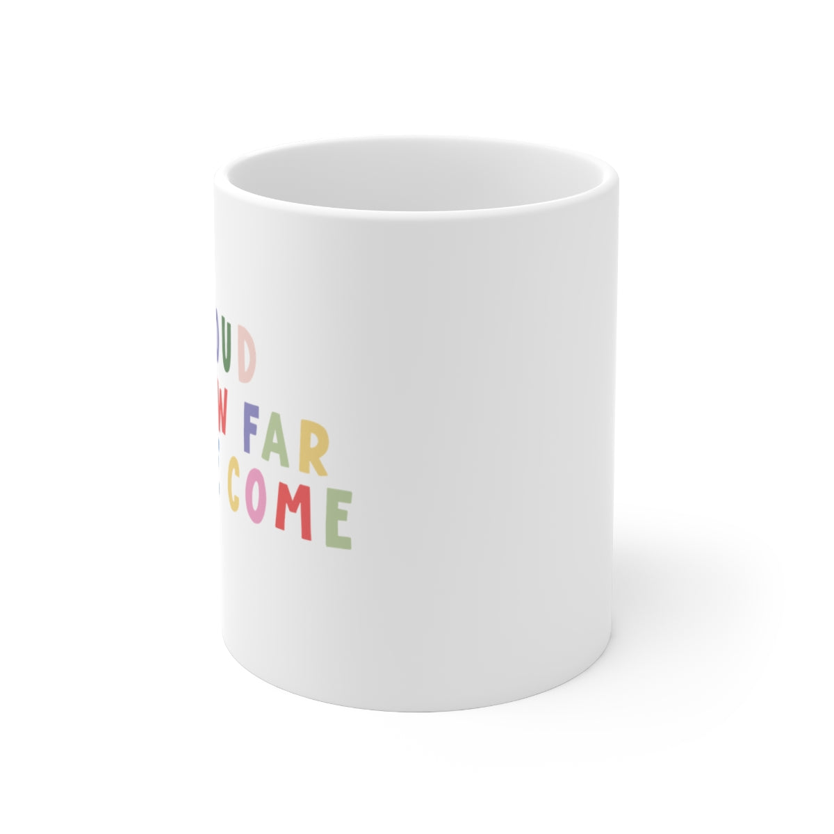 Be Proud 11oz Coffee Mug