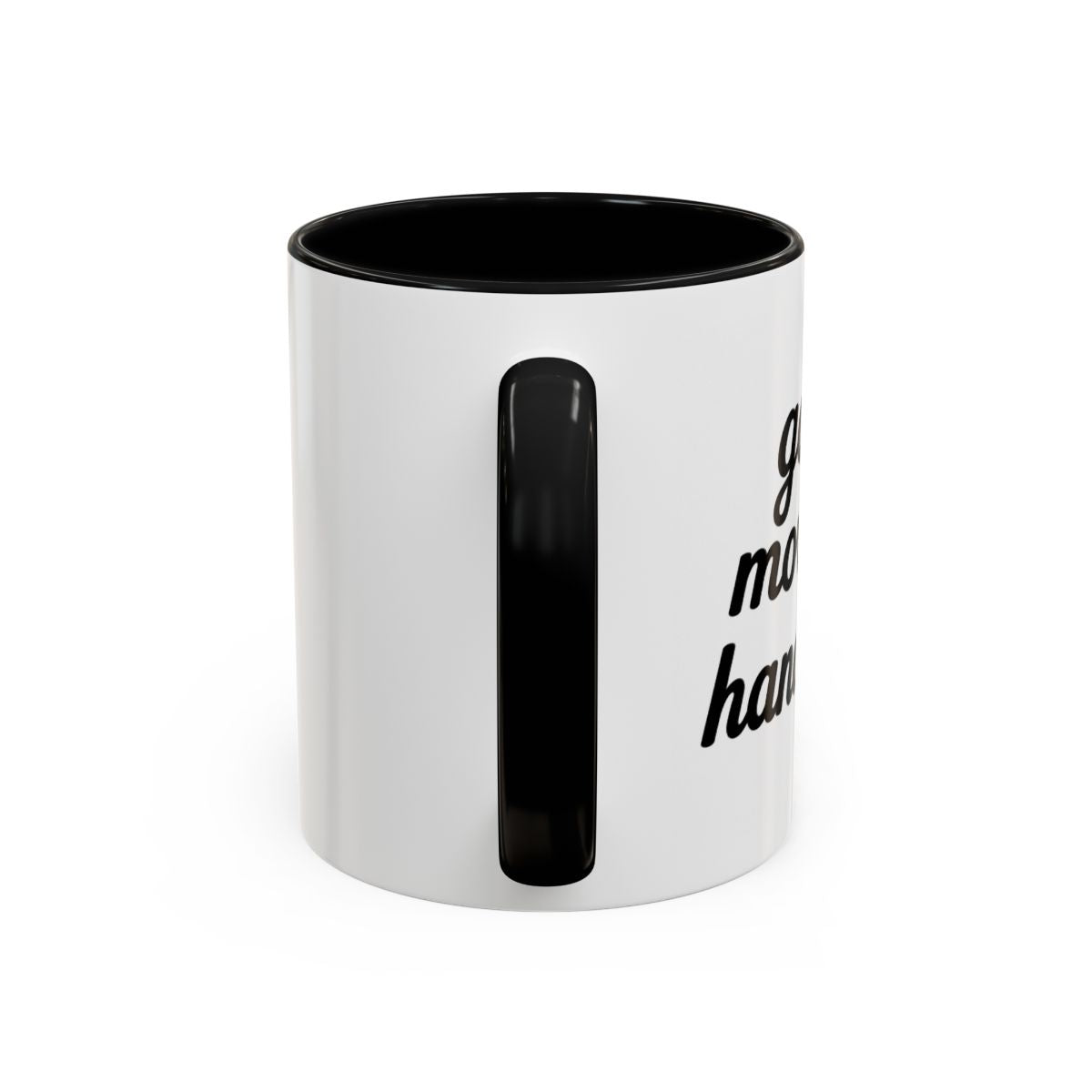 Good Morning Handsome 110z Inspirational Coffee Mug