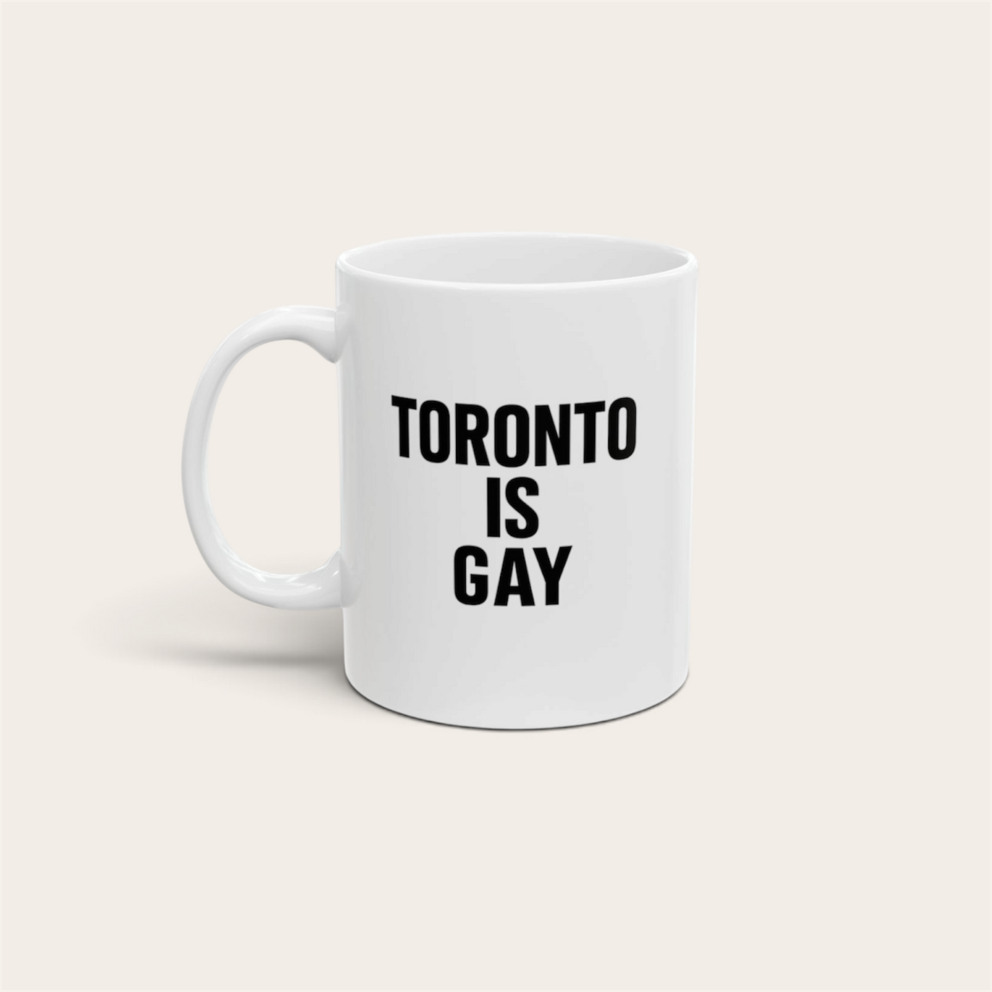 Toronto Is Gay 11oz Coffee Mug